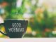 Unique Good Morning Greetings To Brighten Someone’s Day